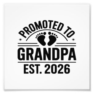 Promoted to Grandpa, Est. 2026, Funny New Grandpa Photo Print