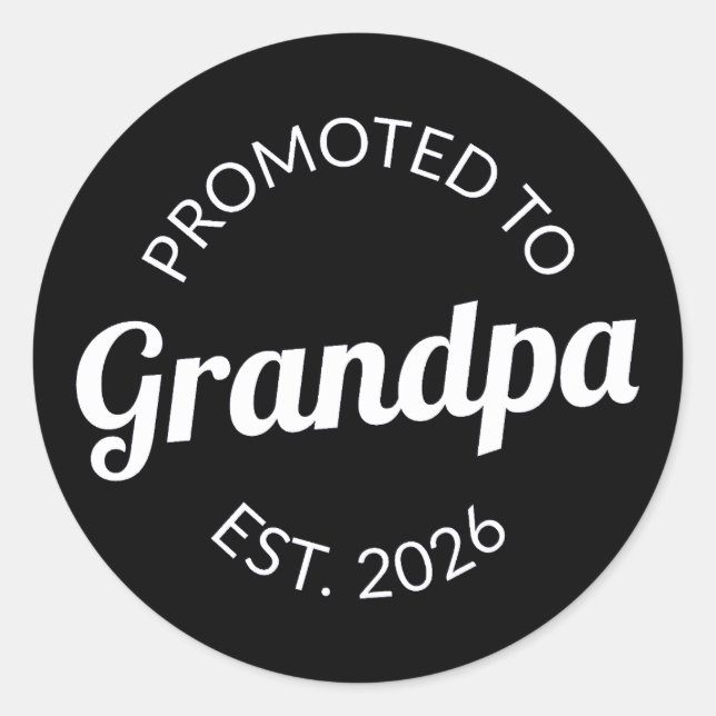 Promoted To Grandpa Est. 2026 I Classic Round Sticker (Front)