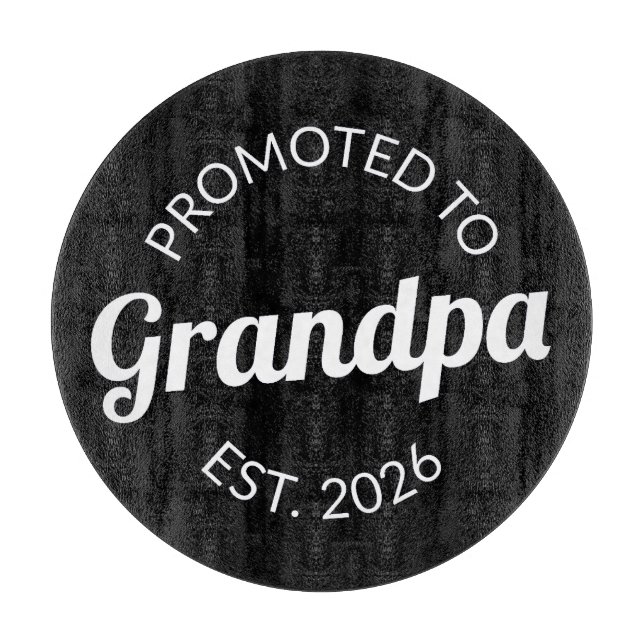 Promoted To Grandpa Est. 2026 I Cutting Board (Front)