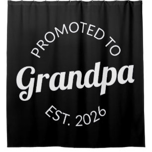 Promoted To Grandpa Est. 2026 I Shower Curtain
