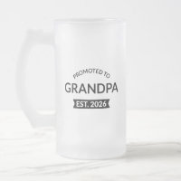 Promoted To Grandpa Est. 2026 II