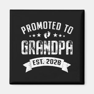Promoted to Grandpa Est 2026 Soon to Be Magnet