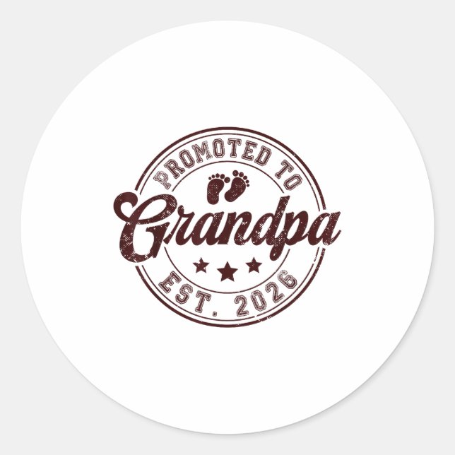 Promoted To Grandpa Est 2026 Soon To Be New Granda Classic Round Sticker (Front)