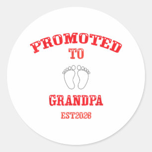 Promoted To Grandpa Est 2026grandpa Est 2026 _1 Classic Round Sticker