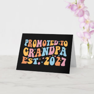 Promoted To Grandpa Est 2027 New Papa Card