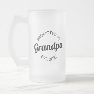 Promoted To Grandpa Est 2027 New Papa I Frosted Glass Beer Mug