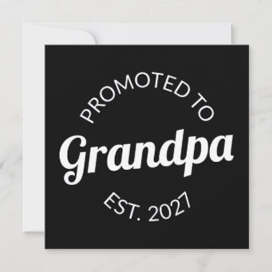 Promoted To Grandpa Est 2027 New Papa I Invitation