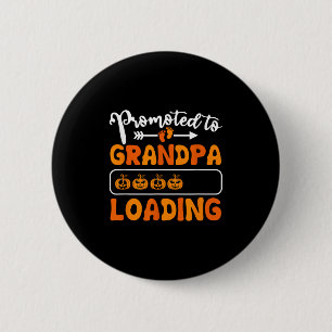Promoted To Grandpa Loading Pumpkin Halloween Gran 6 Cm Round Badge