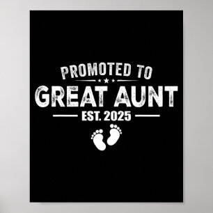 Promoted To Great Aunt 2025 Baby &amp; Aunt Funny  Poster