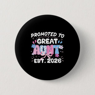 Promoted to great aunt 2026 new aunt pregnancy 6 cm round badge