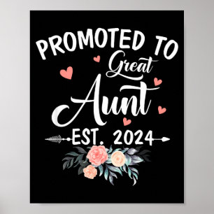 Promoted To Great Aunt Est 2024 Soon To Be Aunt Fl Poster