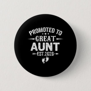 Promoted to Great Aunt Est 2026 Soon to Be Aunt 6 Cm Round Badge