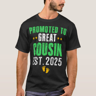 Promoted To Great Cousin 2025 T-Shirt