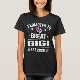 Promoted To Great Gigi Est 2026 Pregnancy Announce T-Shirt