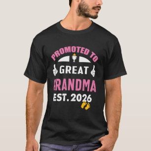 Promoted to Great Grandma 2026 I'm Going to Be Gra T-Shirt