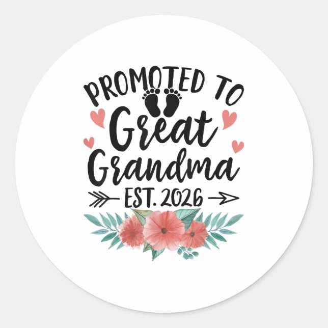 Promoted To Great Grandma Est 2026 First Time New  Classic Round Sticker (Front)