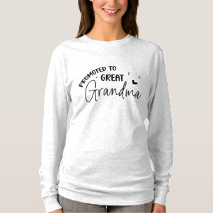 Promoted to Great Grandma T-Shirt