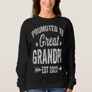Promoted To Great Grandpa 2022 Father Day New Gran Sweatshirt