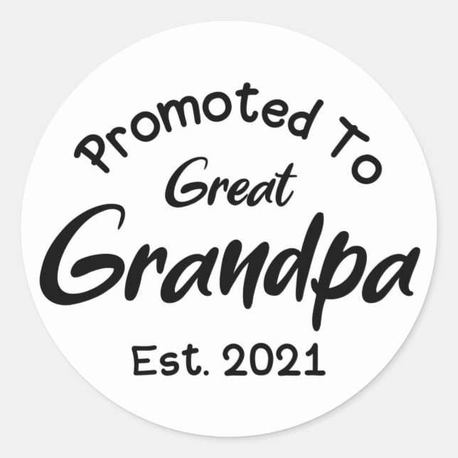 Promoted To Great Grandpa Est 2021 Classic Round Sticker (Front)