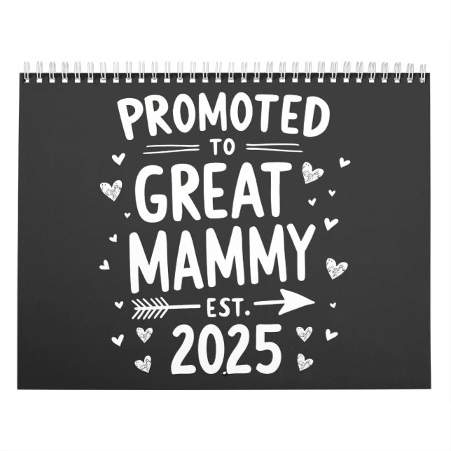 Promoted to Great Mammy Est. 2025 Mothers Day  Calendar (Cover)