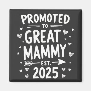 Promoted to Great Mammy Est. 2025 Mothers Day  Magnet