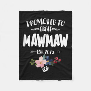 Promoted To Great Mawmaw Est 2025 First Time Mawma Fleece Blanket