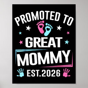 Promoted To Great Mommy Est 2026 Pregnancy Announc Poster