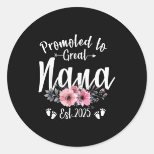 Promoted To Great Nana 2025 Soon To Be Nana Pregna Classic Round Sticker