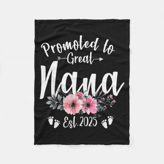 Promoted To Great Nana 2025 Soon To Be Nana Pregna Fleece Blanket (Front)
