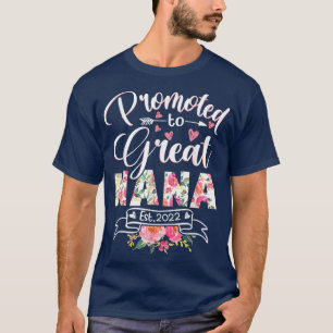 Promoted to Great Nana Est 2022 Floral First Time  T-Shirt