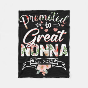 Promoted To Great Nonna Est 2025 First Time New Gr Fleece Blanket