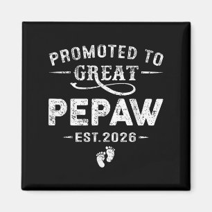 Promoted To Great Pepaw Est 2026 Pregnancy Announc Magnet