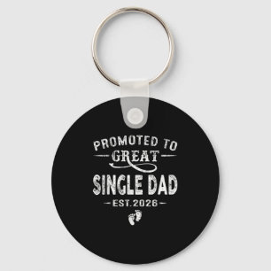 Promoted To Great Single Dad Est 2026 Pregnancy An Key Ring