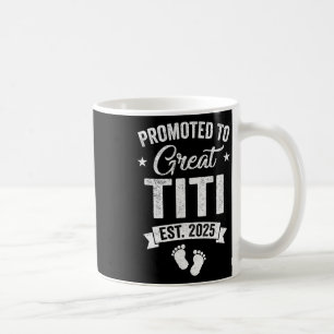 Promoted To Great Titi Est 2025 Pregnancy Announce Coffee Mug