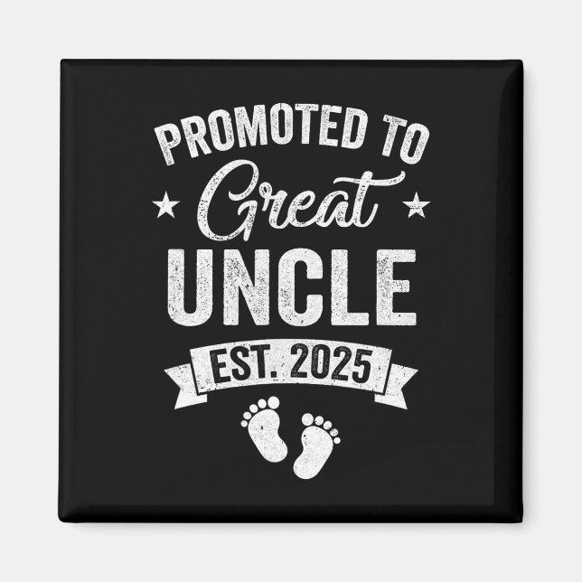 Promoted To Great Uncle Est 2025 Pregnancy Announc Magnet (Front)