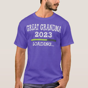 Promoted To Gret Grandma 2023  Loading Please Wait T-Shirt