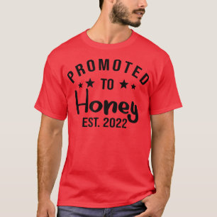 Promoted To Honey Est 2022, Mother's Day, Mum Birt T-Shirt