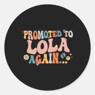 Promoted To Lola Again Fathers Day Classic Round Sticker