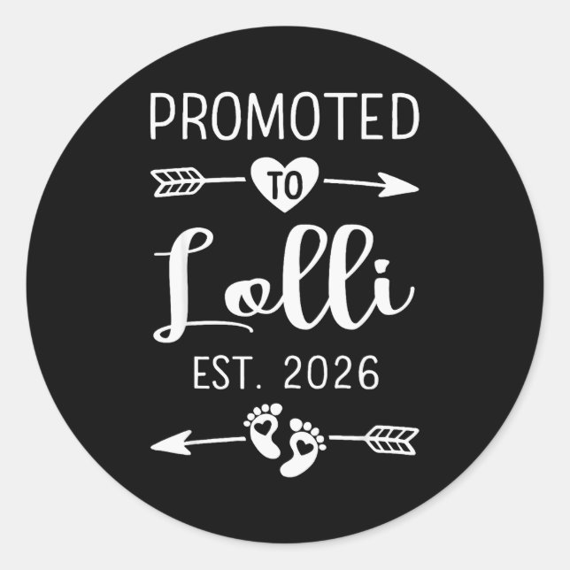 Promoted To Lolli 2026 Lolli Est 2026 Soon To Be L Classic Round Sticker (Front)