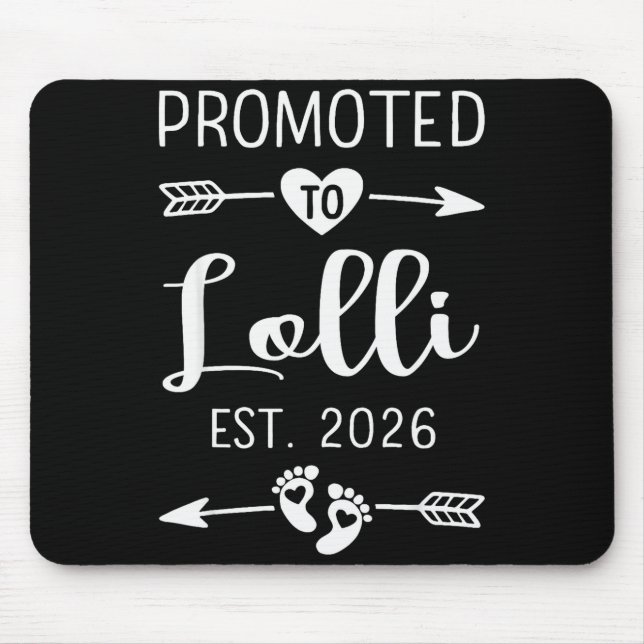 Promoted To Lolli 2026 Lolli Est 2026 Soon To Be L Mouse Mat (Front)