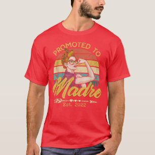 Promoted to Madre Est 2022 Women Leopard First Tim T-Shirt