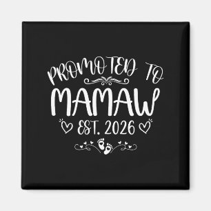 Promoted to mamaw est 2026 first time mom mother's magnet