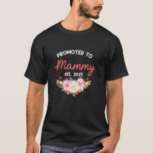 Promoted to Mammy Est 2025 First Time Grandma T-Shirt