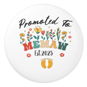 Promoted to Memaw est. 2025: A Special Year for a Ceramic Knob