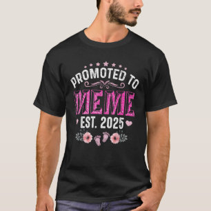 Promoted To Meme Est 2025 Funny Floral Mother s Da T-Shirt