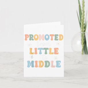 Promoted To Middle Brother Sister Toddler Baby Ann Card