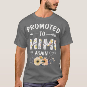 Promoted to Mimi Again New Nana Granny To Be Gigi T-Shirt
