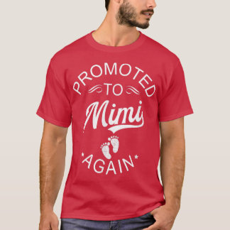 Promoted To Mimi Again Pregnancy Announcement For  T-Shirt