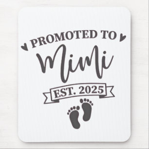 Promoted to Mimi Est. 2025 Grandma-to-be  Mouse Mat