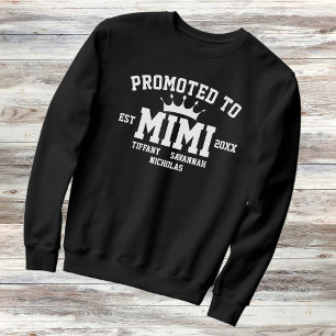 Promoted To MIMI Est Year Grandchildren Names Sweatshirt